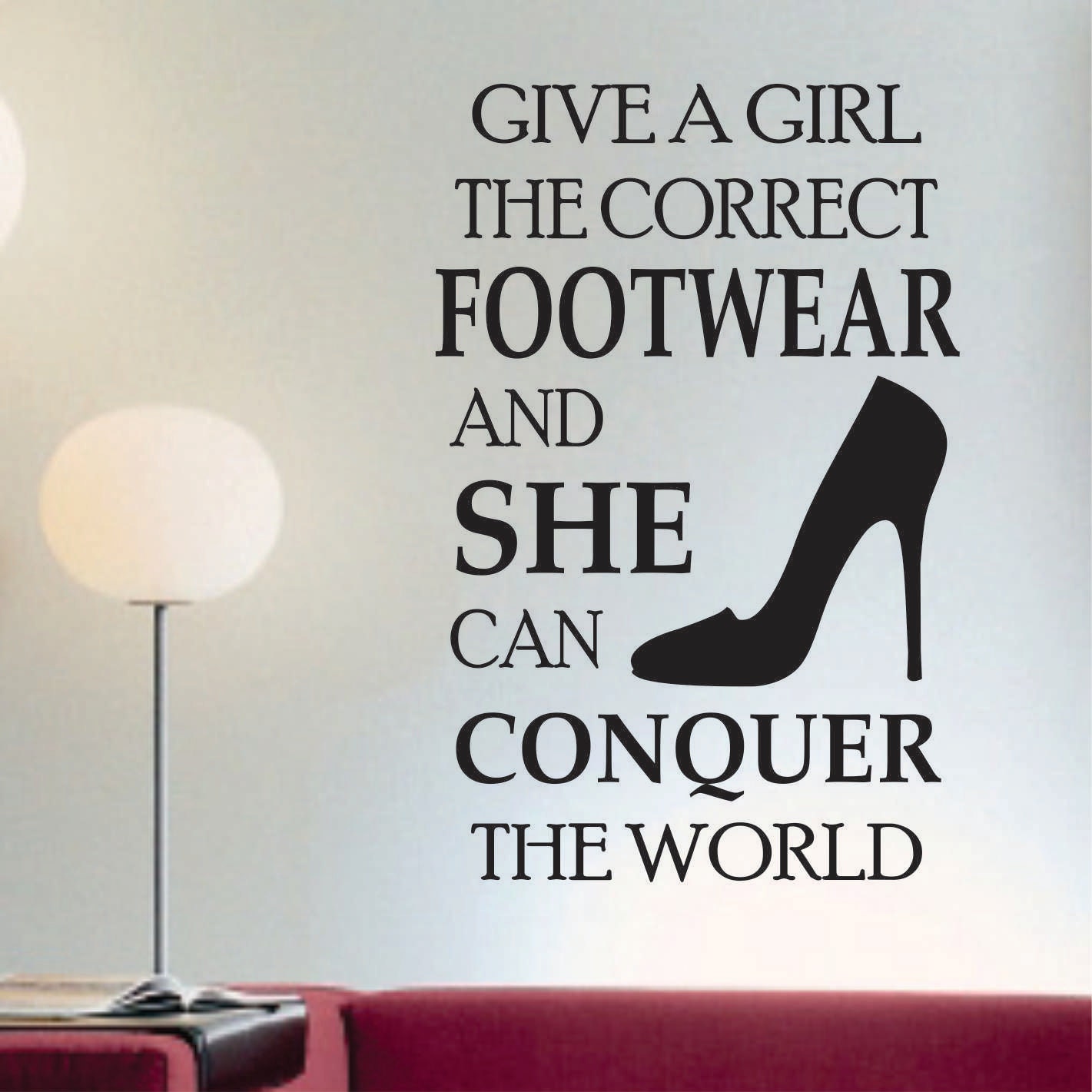 Vinyl Wall Lettering Give a Girl Correct Footwear High Heel Cowboy Dance Sport Quote