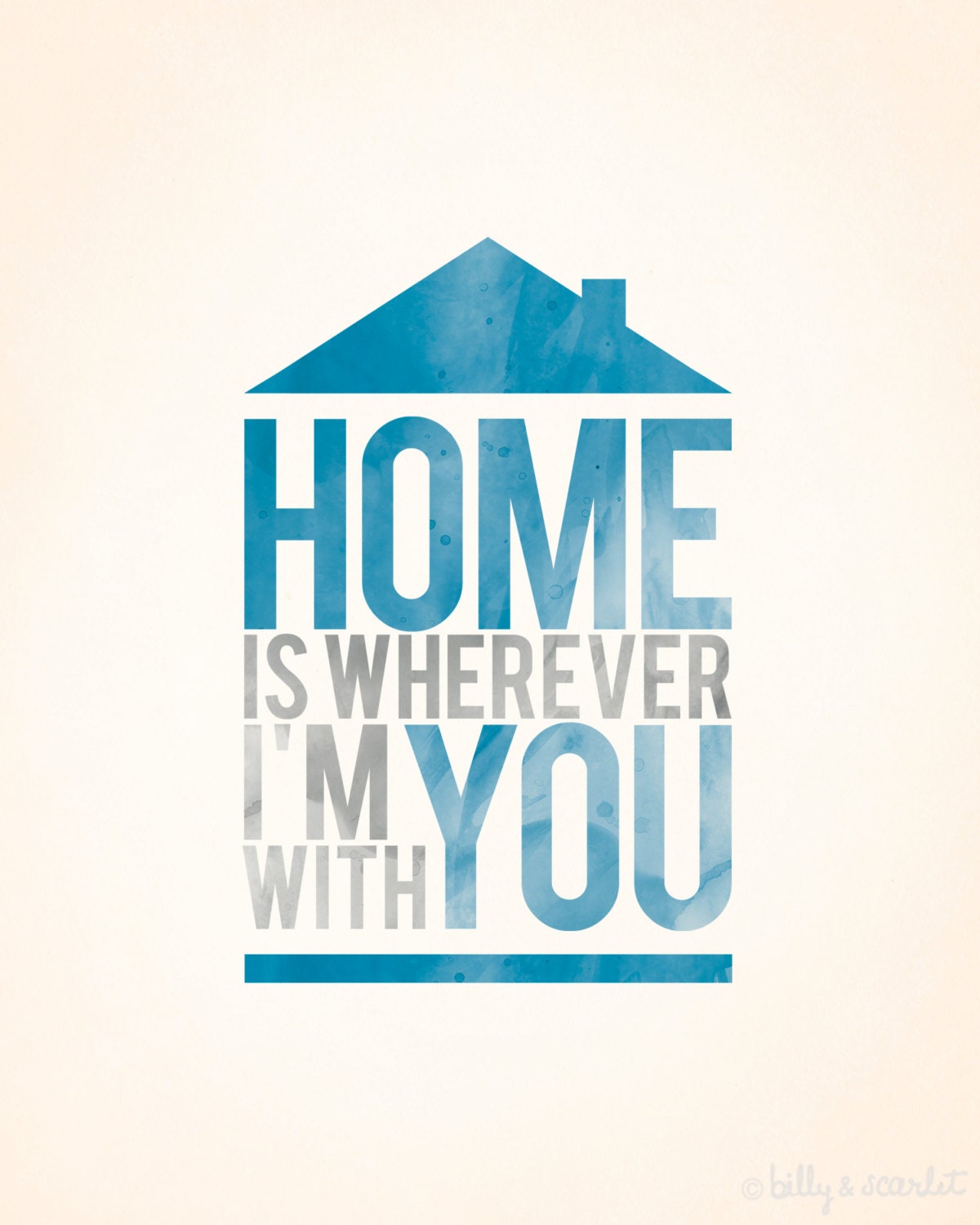Home is Wherever I'm With You Typography Art Print 8x10, Blue or Pink Home Decor, Inspirational Quote Typographic Print