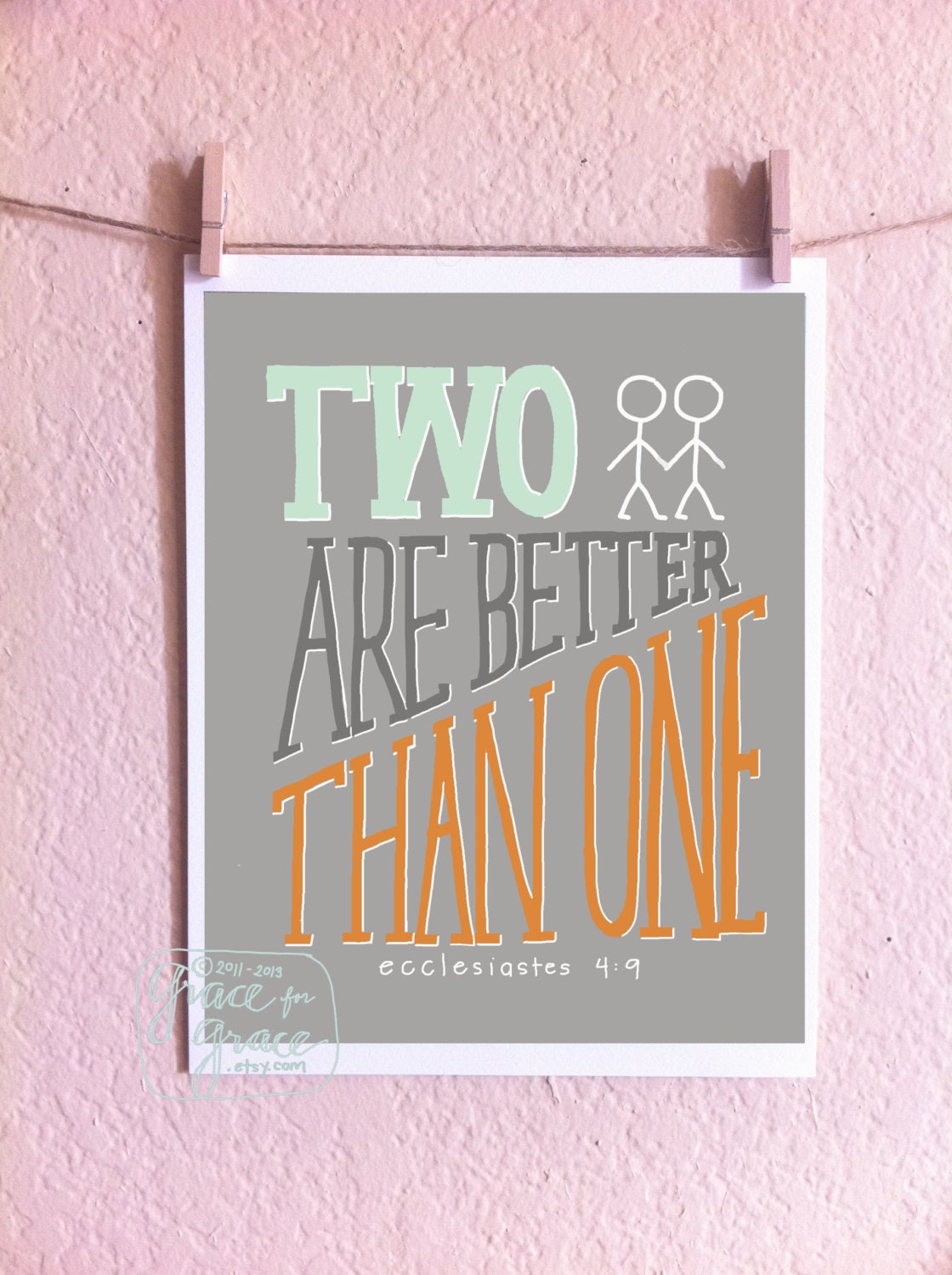 8x10 Twin Boys- Fine Art Giclee Print - Bible Verse Art - Two Are Better Than One- Hand Typography - Grey, Mint, Orange, White