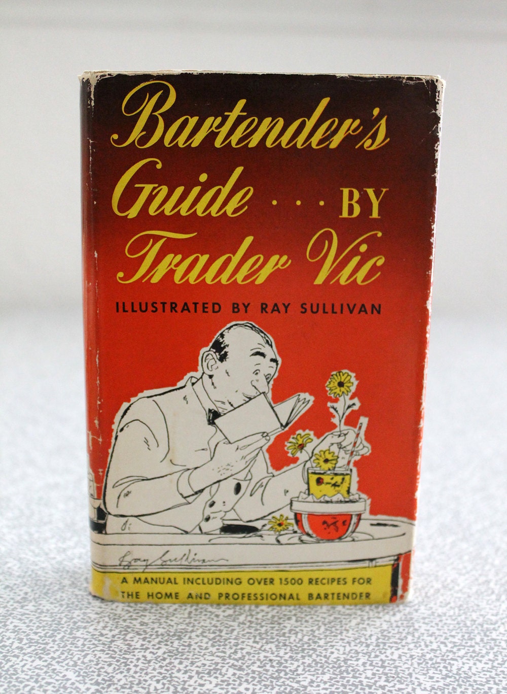 vintage bartender's guide book/ trader vic ray sullivan / 1500 recipes/ 1940s FREE SHIP