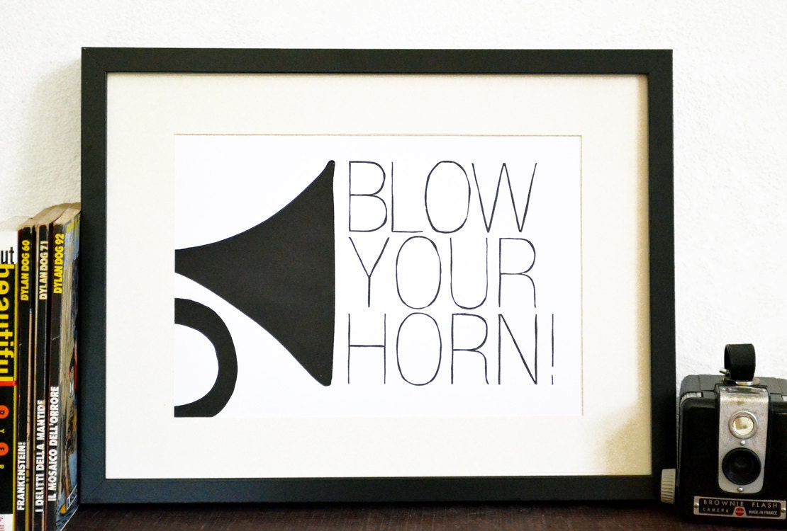 Blow Your Horn - trumpet black and white motivational print Helvetica typography music poster