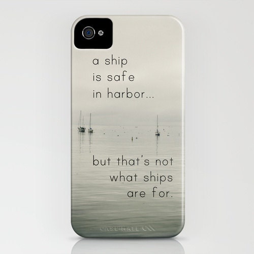 iPhone 4/4S Hard Case "A Ship is Safe in Harbor," Monterey Bay, Ocean Photography, Quote on a Custom Apple iPhone Case