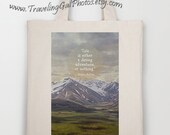 NEW Canvas Tote bag Inspirational art print quotes travel Alaska Mt McKinley Denali blue green grey gift 100% recycled cotton