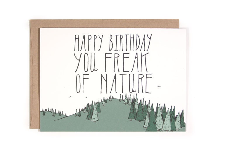 Birthday Card - Happy Bday You Freak of Nature