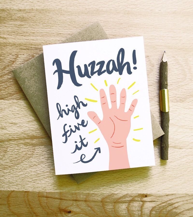 Huzzah high five it hand retro vintage card calligraphy handwriting typography congratulations wedding engagement graduation new baby