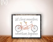 Quote Print, Printable wall art decor poster, Inspirational love, digital typography - adventures tandem bicycle quote