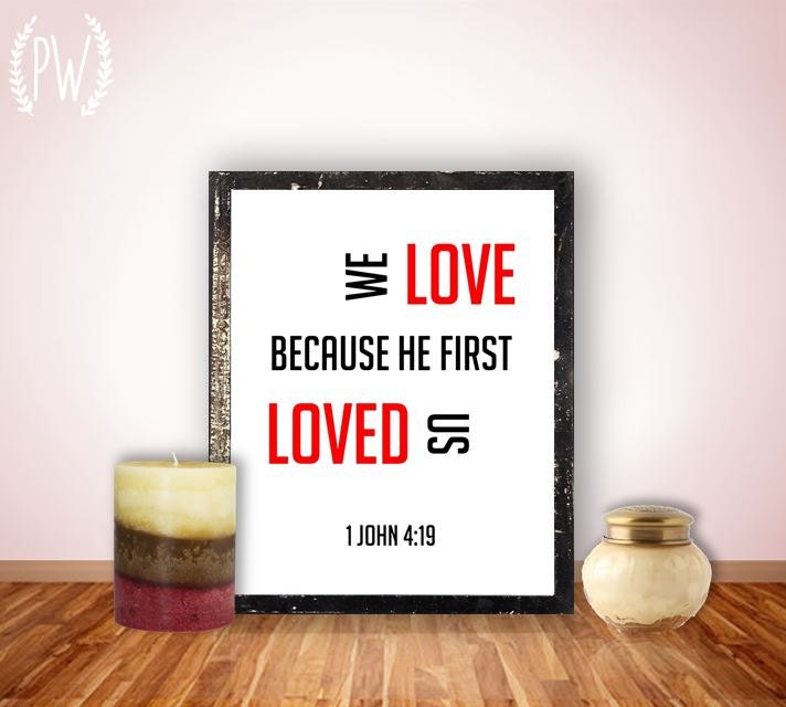 Bible verse Printable, Christian scripture print, wall art decor poster, 1 John 4:19 inspirational quote, digital