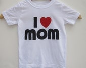 I heart MOM or I heart DAD T-Shirt or Onesie -Toddler Boys - Toddler Girls - Newborn - Babies - Father's Day - Made to Order NB-7t