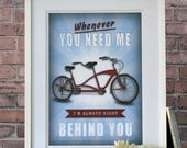 BIKE POSTER, tandem, wall decor, poster, typography, A3, motivation, positivity 'Whenever You Need Me...I'm Always Right Behind You'