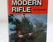 vintage the modern rifle book / jim carmichael / winchester press / 1970s kitsch FREE SHIP