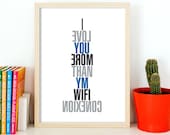 Typography Poster Inspirational Quote Wall Art Typographic Print Funny Typography Print Home Decor Typographical Art I Love You Wifi A3