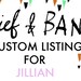 Custom Listing for Jillian