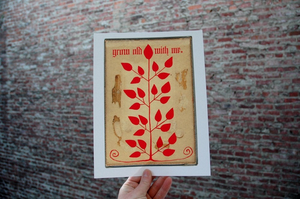Grow Old with Me Print