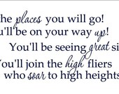 SALE- Dr. Seuss Oh the Places You Will Go Childrens/Nursery/ Toddler/ Preschooler Vinyl Wall Decal- Buy 2 Get 1 Free