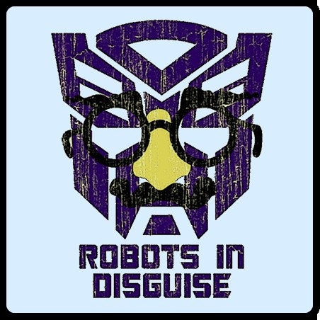 Robots in Disguise