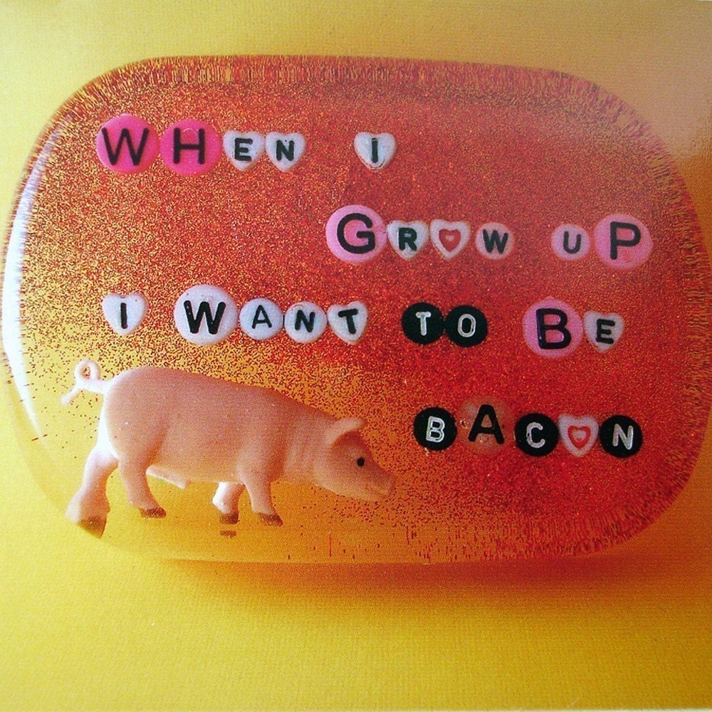 When I Grow Up I Want to be Bacon - Shower Art Postcard