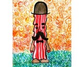 Sir Bacon  - 8x10 Print
