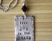 Find Joy in the Chaos sterling handstamped custom necklace by tagyoureitjewelry on etsy