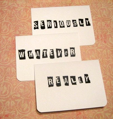 Handmade Stamped Greeting Cards With Funny Phrases by Eightymillion-Really, Whatever, Seriously-Set of 3