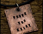Prove You Exist - sterling silver and copper hand-hammered pendant necklace