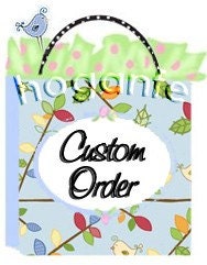 Custom order especially for Kayla