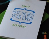 happy birthday - have the best year ever