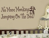 No More Monkeys Jumping on the Bed Nursery Vinyl Wall lettering and monkey Decal