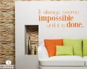 Wall Decals Impossible Until It's Done - Vinyl Text Wall Quote Wall Words
