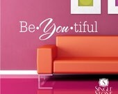 Be  YOU tiful (Beautiful) Wall Decal Quote - Vinyl Word Art