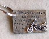 Hand Stamped Motorcycle Keyring - 4 Wheels Move The Body 2 Wheel Move The Soul By Inspired Jewelry Designs