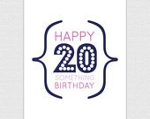 Happy 20 Something Birthday Greeting Card by K Batty Design and Stationery