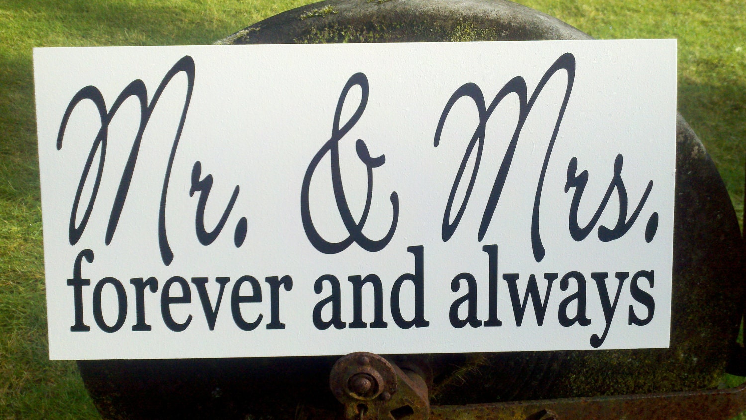 Mr & Mrs forever and always Wood Sign, or customized just for you