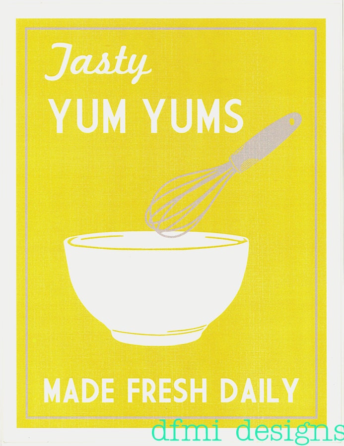 Tasty Yum Yums custom 8 1/2 x 11 frame-able typography print sample