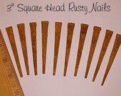 Primitive Rusty Square Head Nails 3 inch