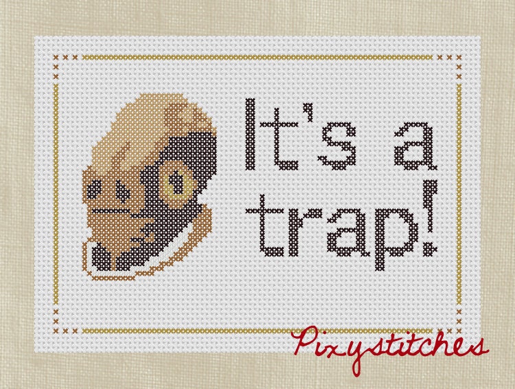 Star Wars Ackbar quote - It's a Trap (Printable PDF Pattern)