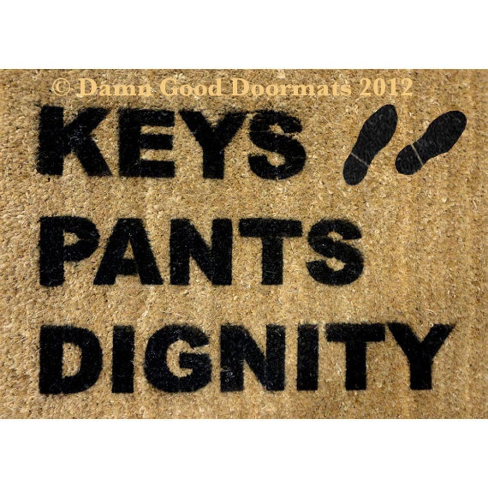 door mat KEYS PANTS DIGNITY gifts under 50