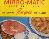 Vintage Cookbook 1940s MIRRO-MATIC Pressure Cooker Recipe Book