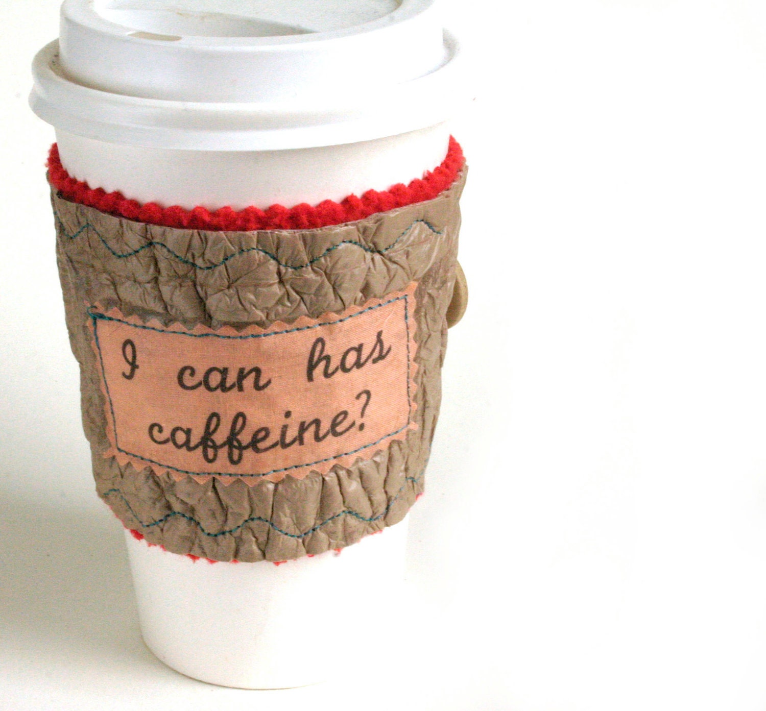 I can has caffeine Eco Coffee Sleeve or Cup Cozy made from Fused Plastic Bags