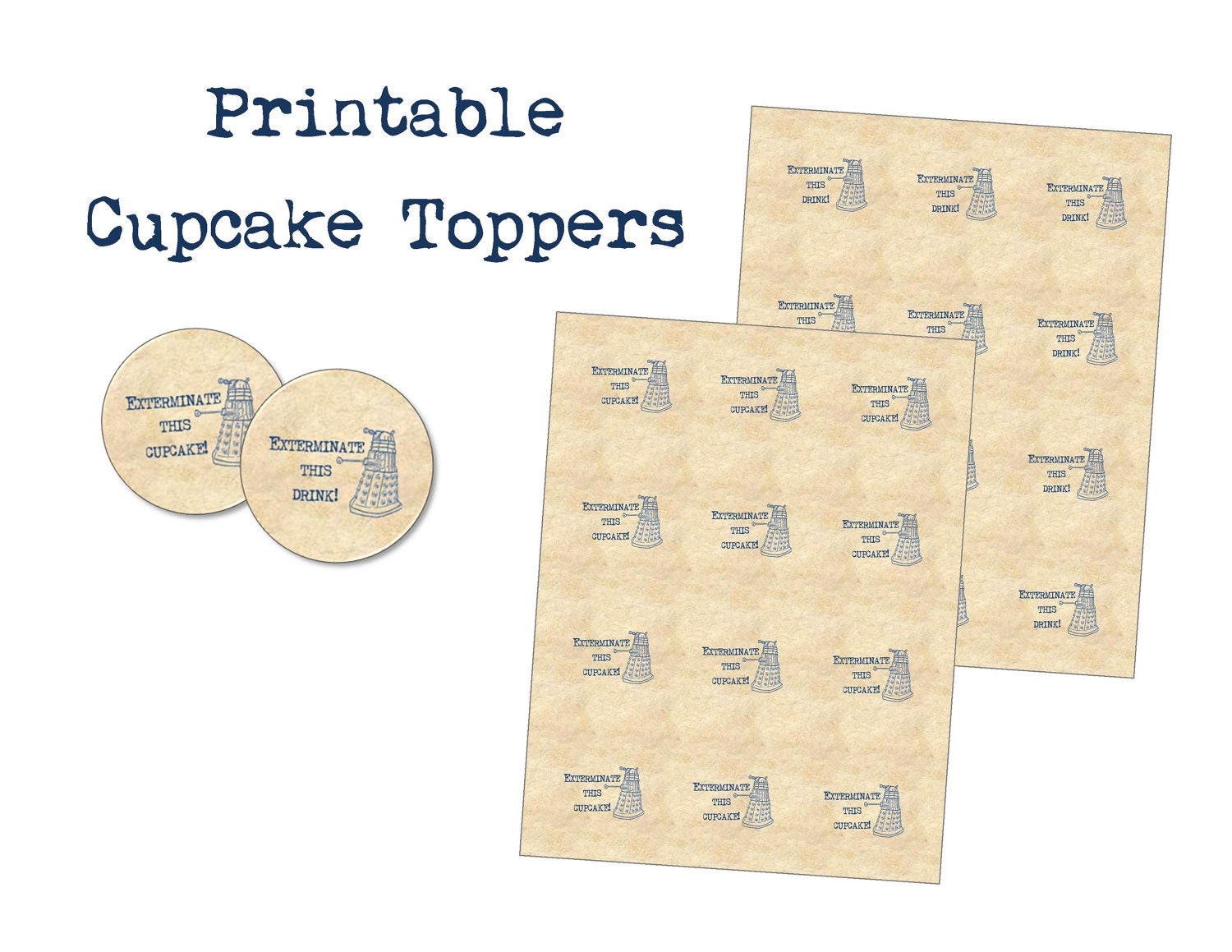 Exterminate Printable DIY Cupcake & Drink Toppers, Inspired by Doctor Who, PDF Downloadable Graphics.