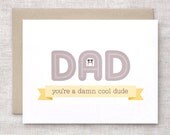 Father's Day Card - I Love You Card - Eco Friendly Happy Fathers Day - Damn Cool Dude