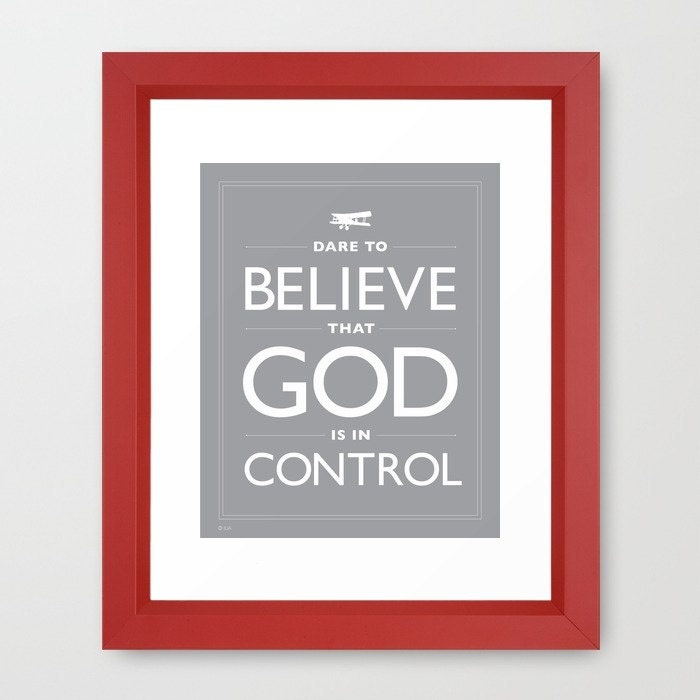 Dare To Believe That God Is In Control, Framed, Quotes, Dare, Believe, Gray, Red, Trust, Faith, Confidence, Religion, Keep Calm, SHIPS FREE - Inspireuart