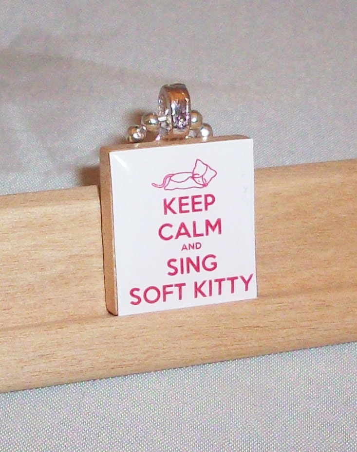 Keep Calm and Sing Soft Kitty Scrabble Pendant