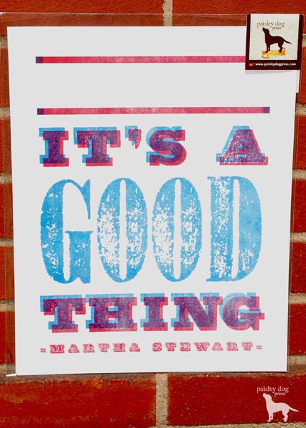 IT'S A GOOD THING - Limited Edition Letterpress Print, Hot Pink & Ocean Blue - Martha Stewart Show