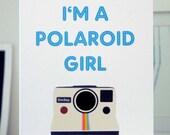 I'm a Polaroid Girl - card - mrseliotbooks I'm a Polaroid Girl - card - mrseliotbooks