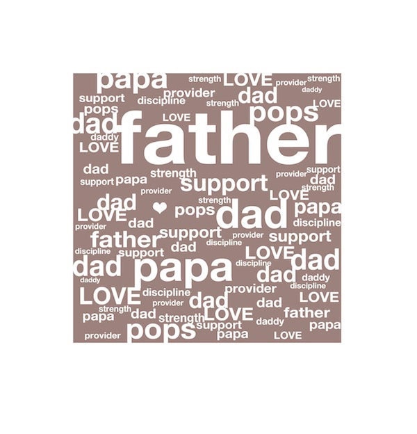 FATHER // DAD // PAPA - tag cloud - typographic design - brown white