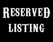 Reserved listing for karenking283