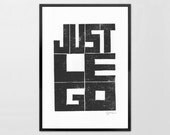 LINOCUT PRINT - Just play or Just  Le go  - Linoleum letterpress typography Archival Art Print black