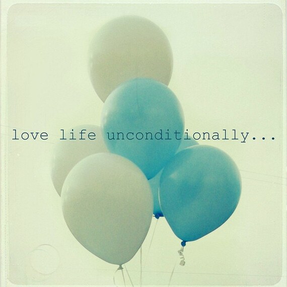 Love Life Unconditionally