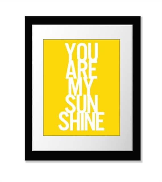 You Are My Sunshine Print // 8x10 Inch Fine Art Print // PO // Yellow White // Choose Your Colors // 2/7