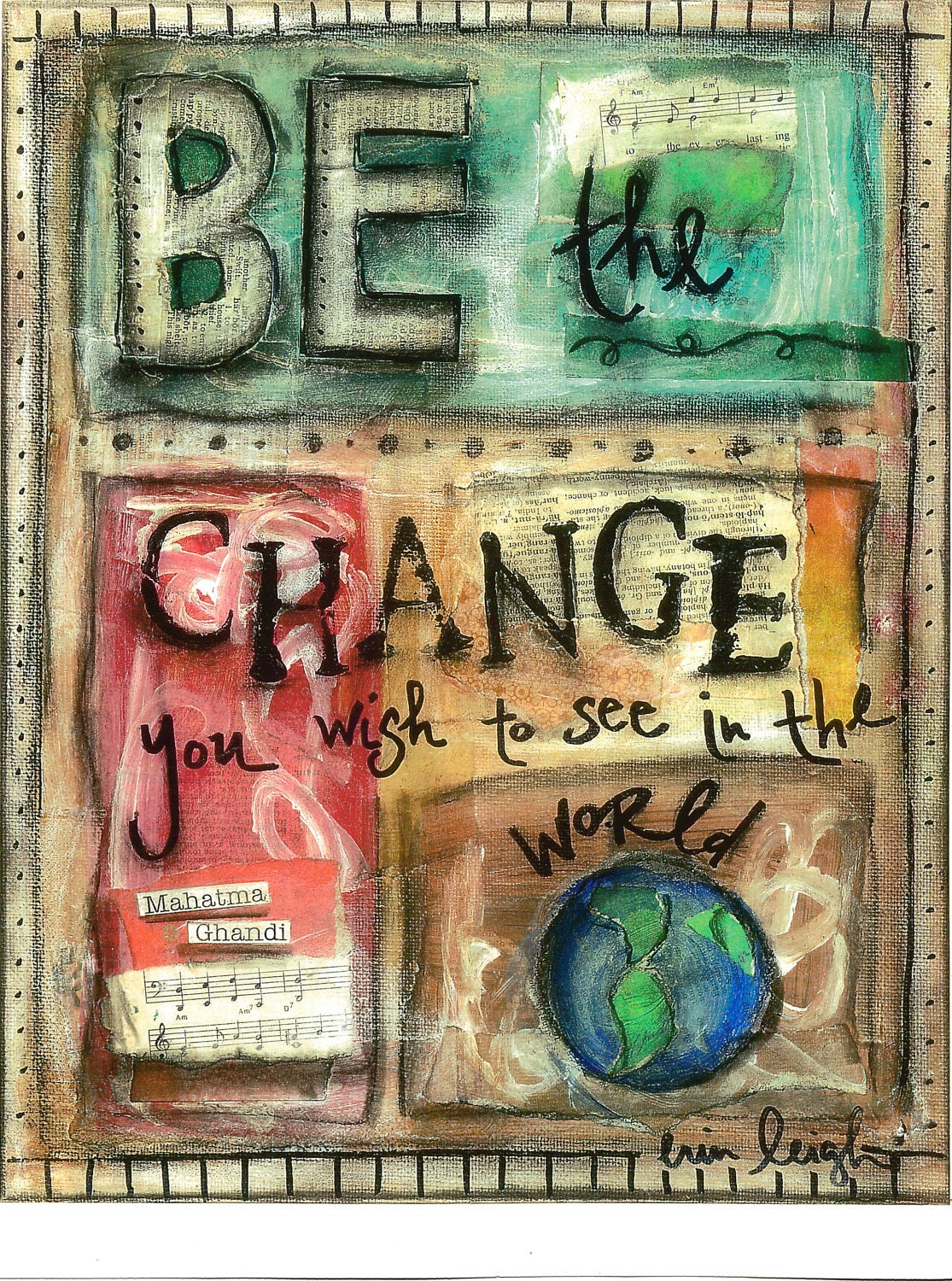 Inspirational Quote, BE THE CHANGE (Ghandi), 8x10 print